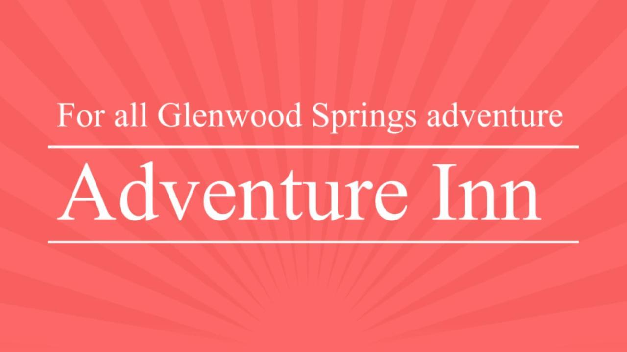 Adventure Inn - Glenwood Springs Exteriér fotografie